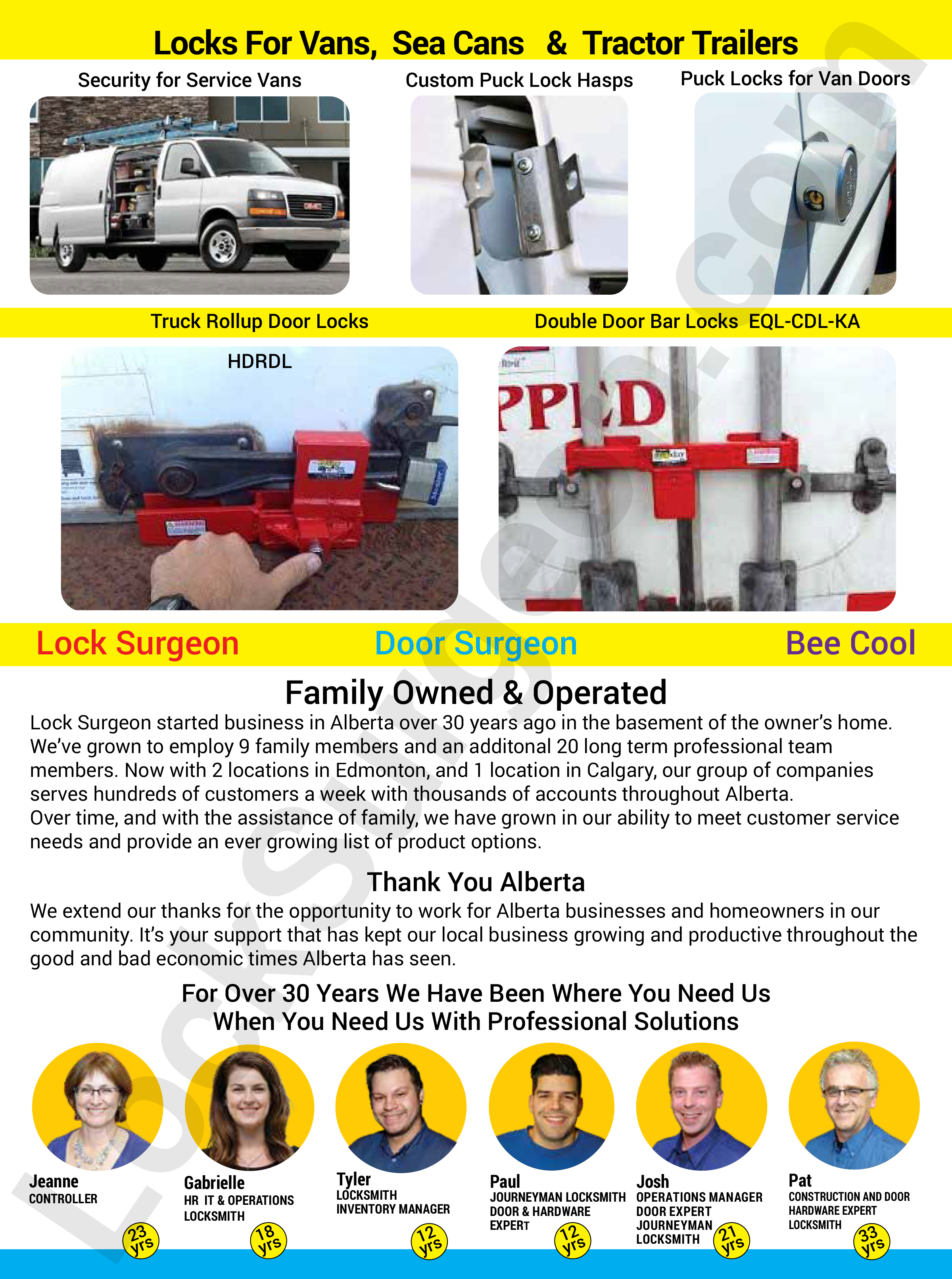 Lock Surgeon locksmith technicians provide superior custom security solutions for locking up service vans, sea cans, tractor trailers and many other lock-up security needs. Lock solutions for truck roll-up doors & double door bar locks.